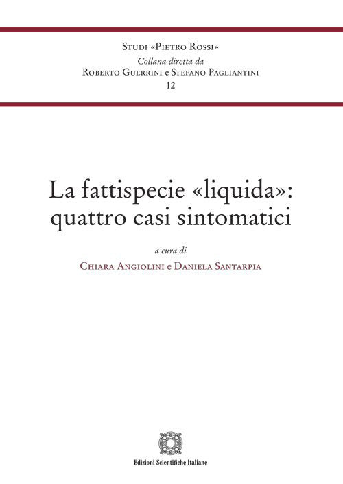 La fattispecie «liquida»: quattro casi sintomatici