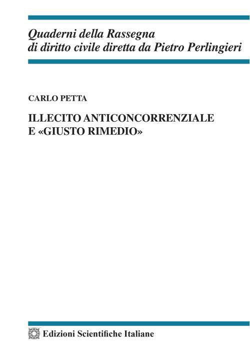 Illecito anticoncorrenziale e giusto rimedio