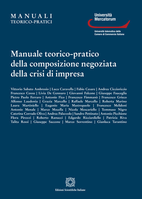Manuale teorico-pratico della composizione negoziata della crisi di impresa