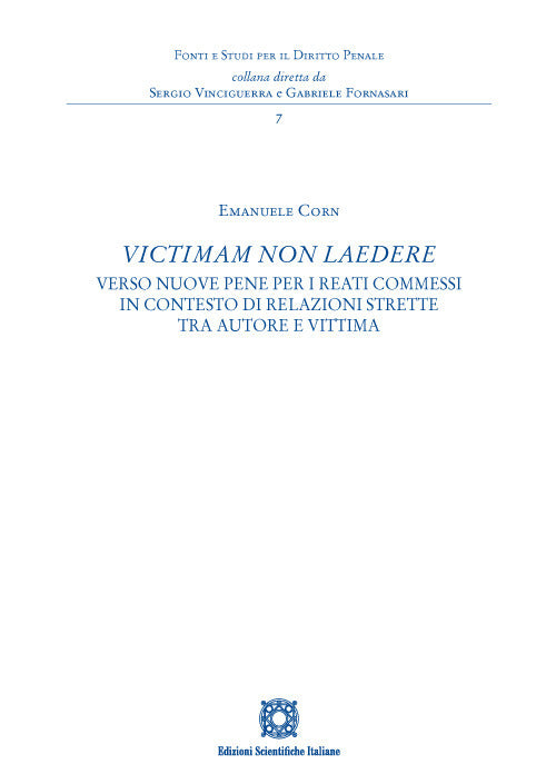 «Victimam non laedere». Verso nuove pene per i reati commessi in contesto di relazioni strette tra autore e vittima