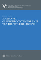 Migrantes. Gli esodi contemporanei tra diritto e religioni