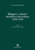 Rileggere i classici del diritto civile italiano (1920-1935)