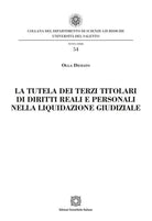 La tutela dei terzi titolari di diritti reali e personali nella liquidazione giudiziale