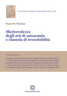 Meritevolezza degli atti di autonomia e clausola di irresolubilit