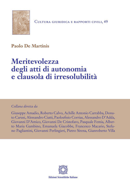 Meritevolezza degli atti di autonomia e clausola di irresolubilit