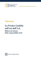La Product Liability nell'era dell'A.I.