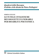 Le tutele civilistiche dei soggetti vulnerabili per disabilit psico-fisica