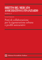 Patti di collaborazione, per la rigenerazione urbana e profili assicurativi