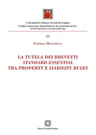 La tutela dei brevetti standard essential tra property e liabilty rules