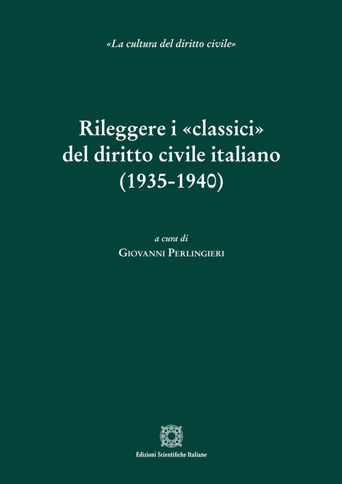 Rileggere i classici del diritto civile italiano (1935-1940)