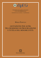 Gestazione per altri, tra desiderio di procreazione e tutela del minore d'et