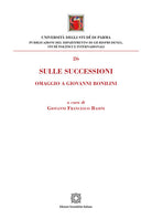 Sulle successioni. Omaggio a Giovanni Bonilini