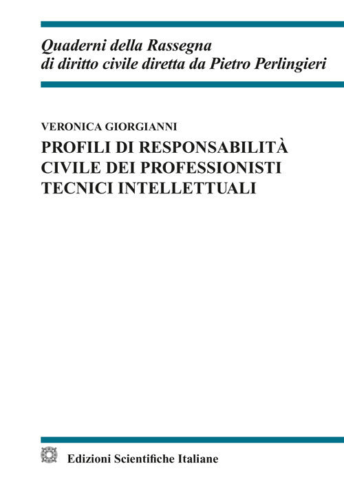 Profili di responsabilità civile dei professionisti tecnici intellettuali
