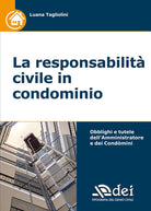 La responsabilit civile in condominio