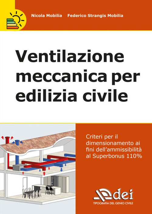 Ventilazione meccanica per edilizia civile. Verifica e calcolo del dimensionamento e ammissibilit al Superbonus 110%