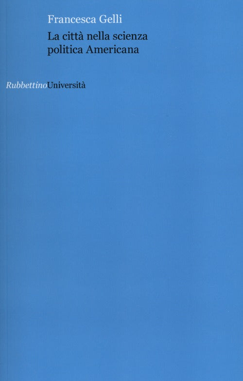 La città nella scienza politica americana