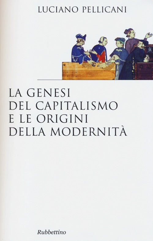 La genesi del capitalismo e le origini della modernit