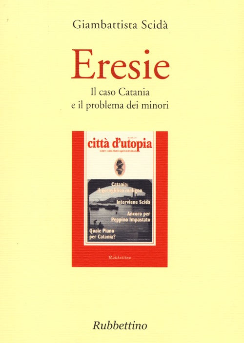 Eresie. Il caso Catania e il problema dei minori