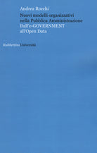Nuovi modelli organizzativi nella pubblica amministrazione. Dall'e-government all'opena data