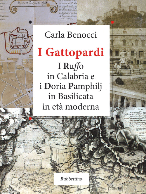 I Gattopardi. I Ruffo in Calabria e i Doria Pamphilj in Basilicata in et moderna