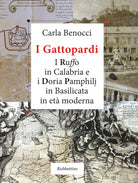 I Gattopardi. I Ruffo in Calabria e i Doria Pamphilj in Basilicata in et moderna