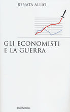 Gli economisti e la guerra