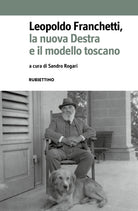 Leopoldo Franchetti, la nuova destra e il modello toscano