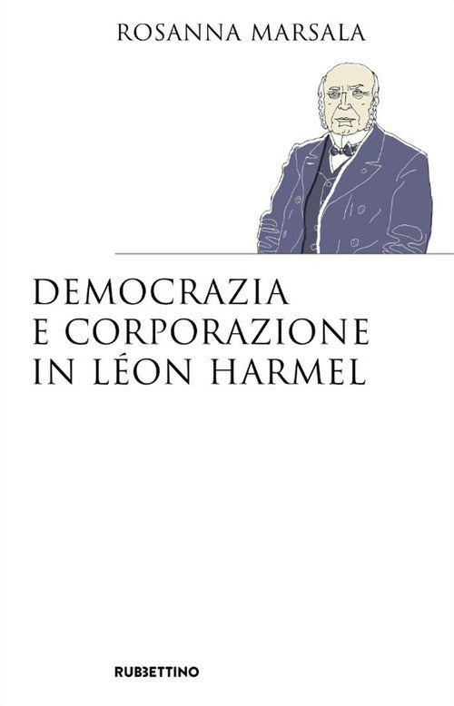 Democrazia e corporazione in Lon Harmel