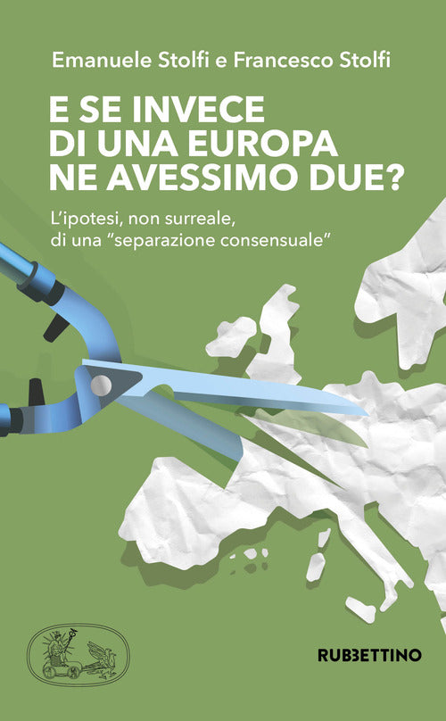 E se invece di una Europa ne avessimo due? L'ipotesi, non surreale, di una separazione consensuale