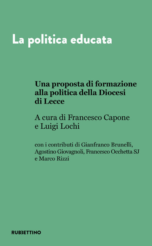 La politica educata. Una proposta di formazione alla politica della Diocesi di Lecce