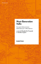 Next generation Italia. Un nuovo Sud a 70 anni dalla Cassa per il Mezzogiorno