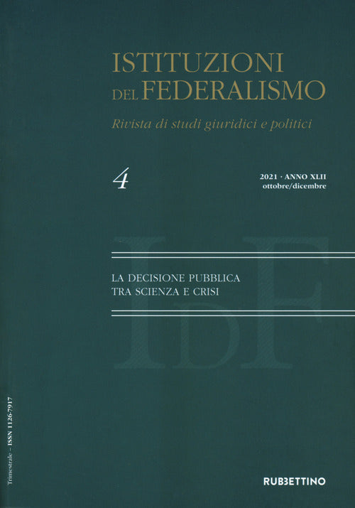 Istituzioni del federalismo. Rivista di studi giuridici e politici. Vol. 4
