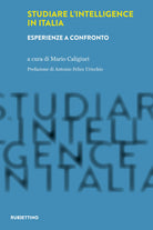 Studiare l'intelligence in Italia. Esperienze a confronto
