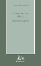 La corte spirituale di Bronte. La vigilanza ecclesiastica sulle piaghe familiari e sociali nei secoli XVIII e XIX