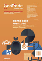 GeoTrade. Rivista di geopolitica e commercio estero. Vol. 5: L' anno delle transizioni. Il rischio geopolitico tra guerra, energia e sanzioni