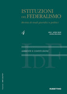 Istituzioni del federalismo. Rivista di studi giuridici e politici. Vol. 4: Ambiente e Costituzione