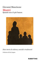 Mostri. Quando non c'è più l'amore