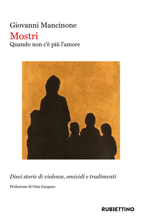 Mostri. Quando non c'è più l'amore