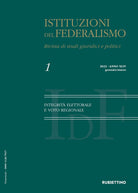 Istituzioni del federalismo. Rivista di studi giuridici e politici. Vol. 1: Integrità elettorale e voto regionale