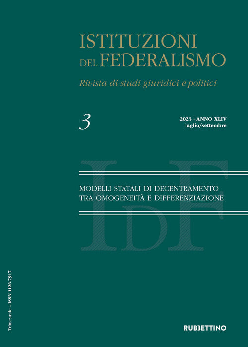 Istituzioni del federalismo. Rivista di studi giuridici e politici. Vol. 3: Modelli statali di decentramento tra omogeneità e differenziazione