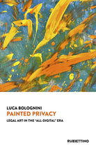 Painted privacy. Legal art in the all-digital era