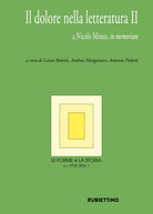 Le forme e la storia. Vol. 1: Il dolore nella letteratura II