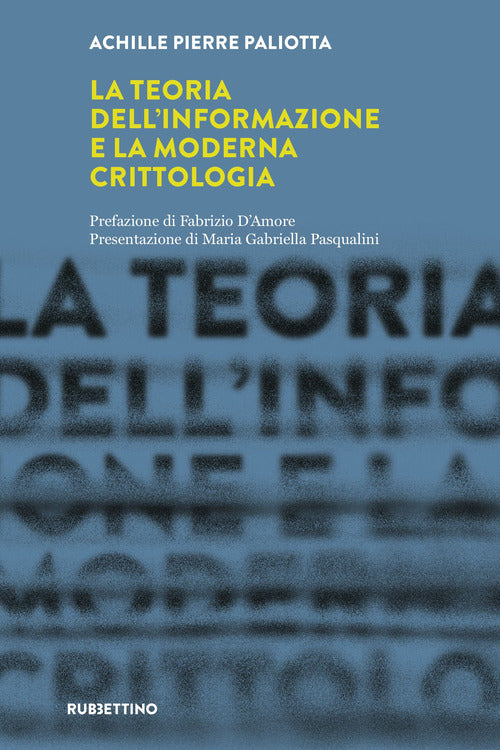 La teoria dell'informazione e la moderna crittologia. Laboratorio sull'Intelligence dell'Universit della Calabria