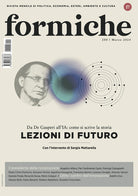 Formiche. Vol. 200: Lezioni di futuro. Da De Gasperi all'IA: come si scrive la storia