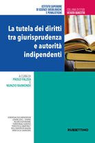 La tutela dei diritti tra giurisprudenza e autorit indipendenti