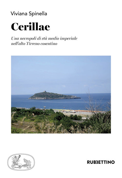 Cerillae. Una necropoli di et medio imperiale nell'alto Tirreno cosentino