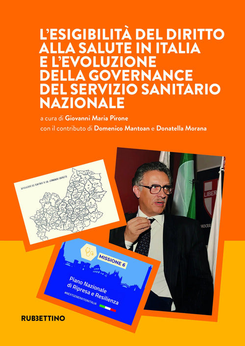 L'esigibilit del diritto alla salute in Italia e l'evoluzione della governance del Servizio sanitario nazionale
