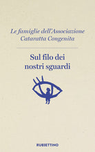 Sul filo dei nostri sguardi