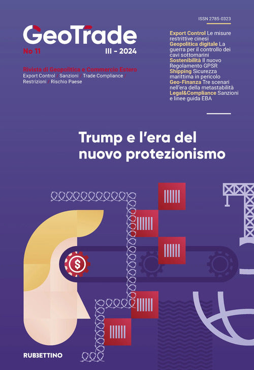 GeoTrade. Rivista di geopolitica e commercio estero. Vol. 11: Trump e l'era del nuovo protezionismo