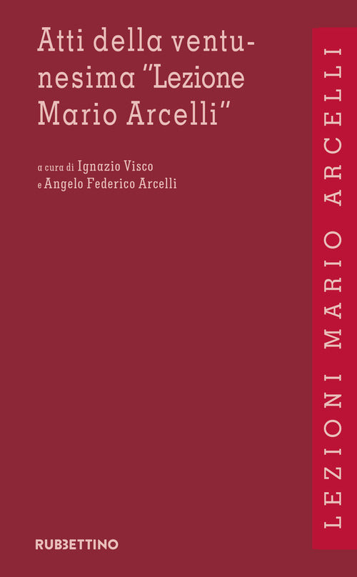 Atti della ventunesima «Lezione Mario Arcelli». Squilibri economici e finanziari nel nuovo quadro geopolitico